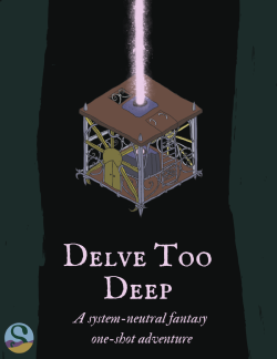 Cover of the adventure 'Delve Too Deep'